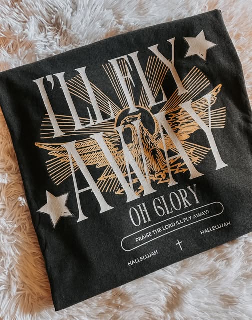 I'LL FLY AWAY OH GLORY - CC TEE