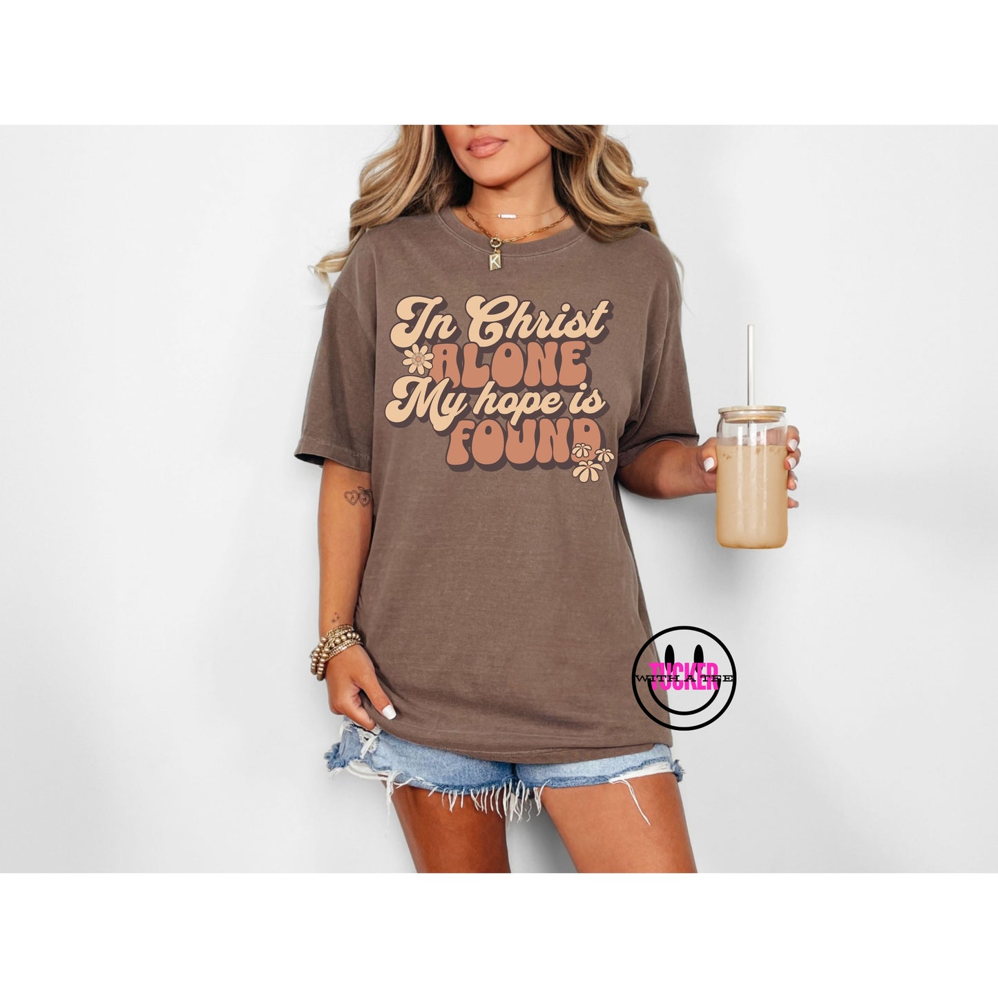 IN CHRIST ALONE MY HOPE IS FOUND - COMFORT COLORS