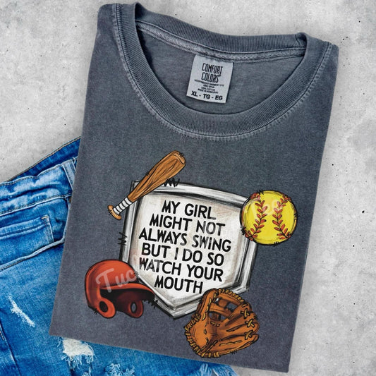 My Girl Might Not Swing Tee