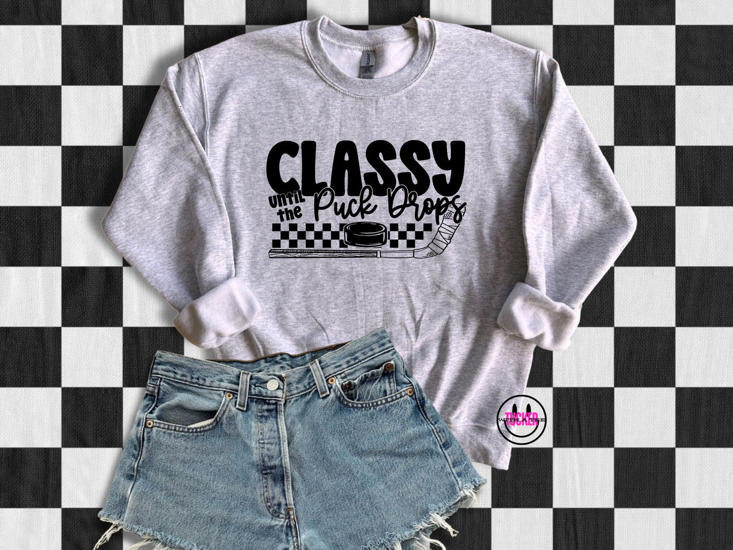 Classy Until the Puck Drops Crewneck