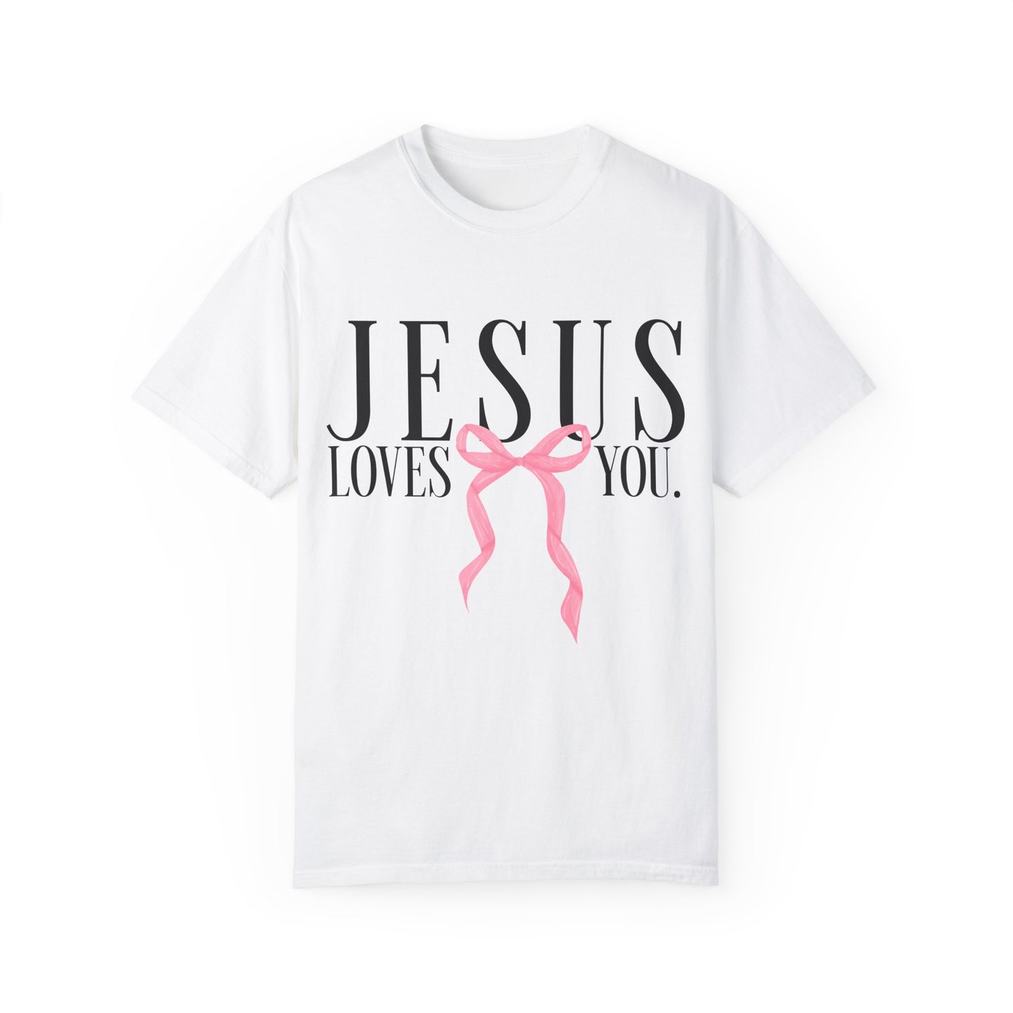 Jesus Loves You Pink Bow Comfort Colors T-shirt, Christian Shirt, Religious Tee, Faith Apparel, Inspirational Clothing, Comfort Colors Shirt