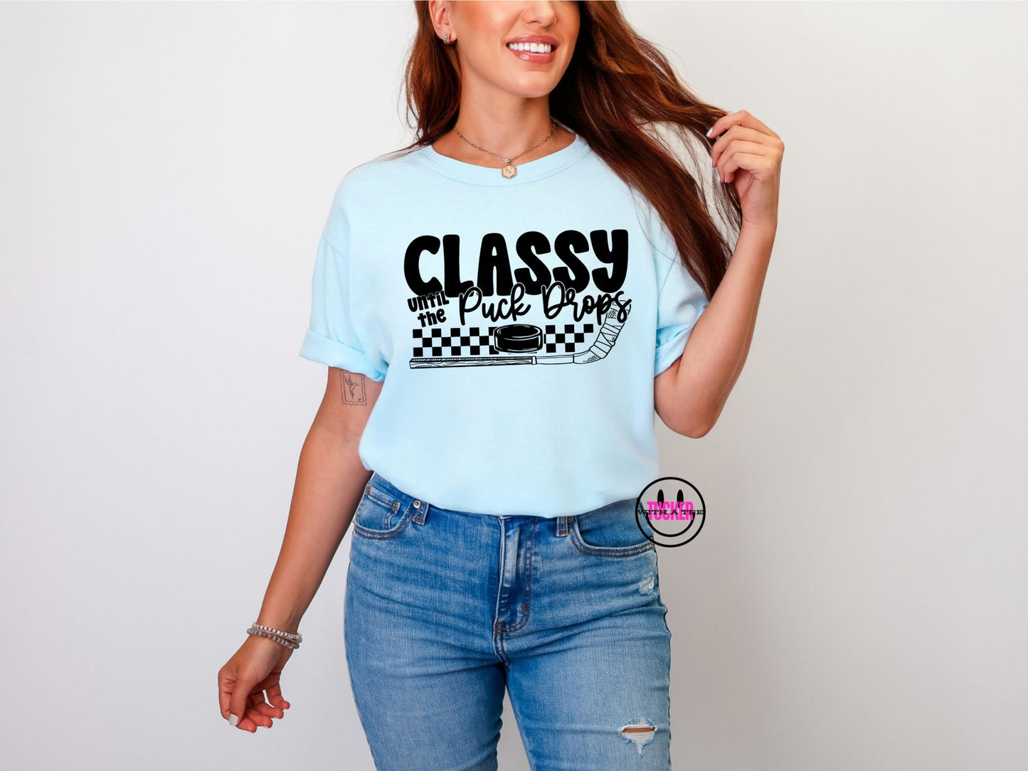Classy Until the Puck Drops Tee