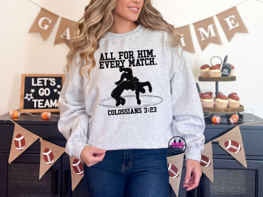 All For Him Wrestling Crewneck — Colossians 3:23