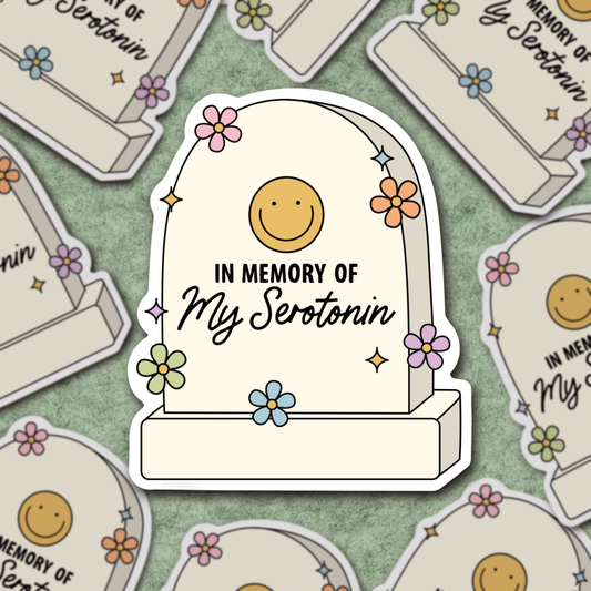 RIP My Serotonin, Funny Sticker