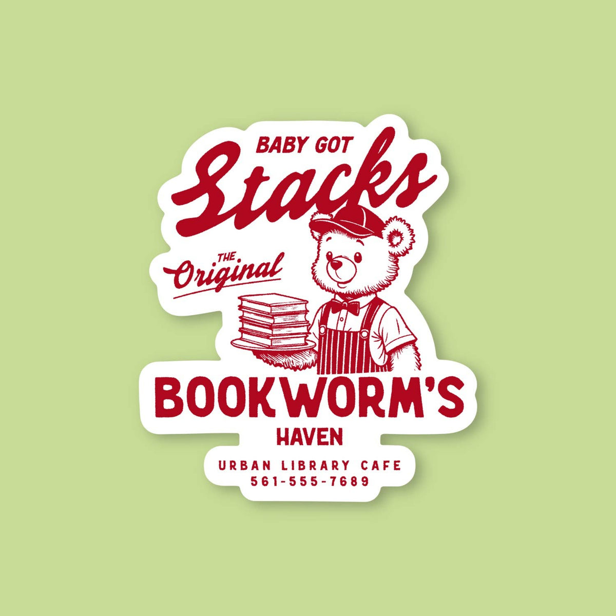 Baby Got Stacks Bookworms Haven, Funny Bear Bookish Sticker