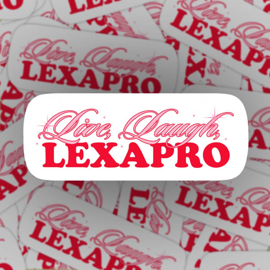 Live laugh lexapro sticker