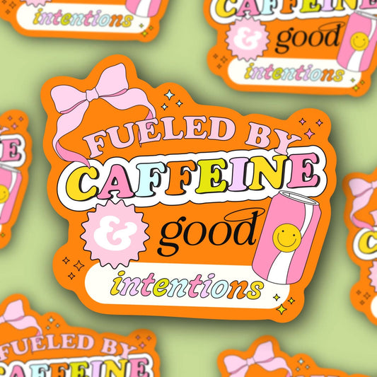 Fueled by Caffeine & Good Intentions, Overstimulated Sticker