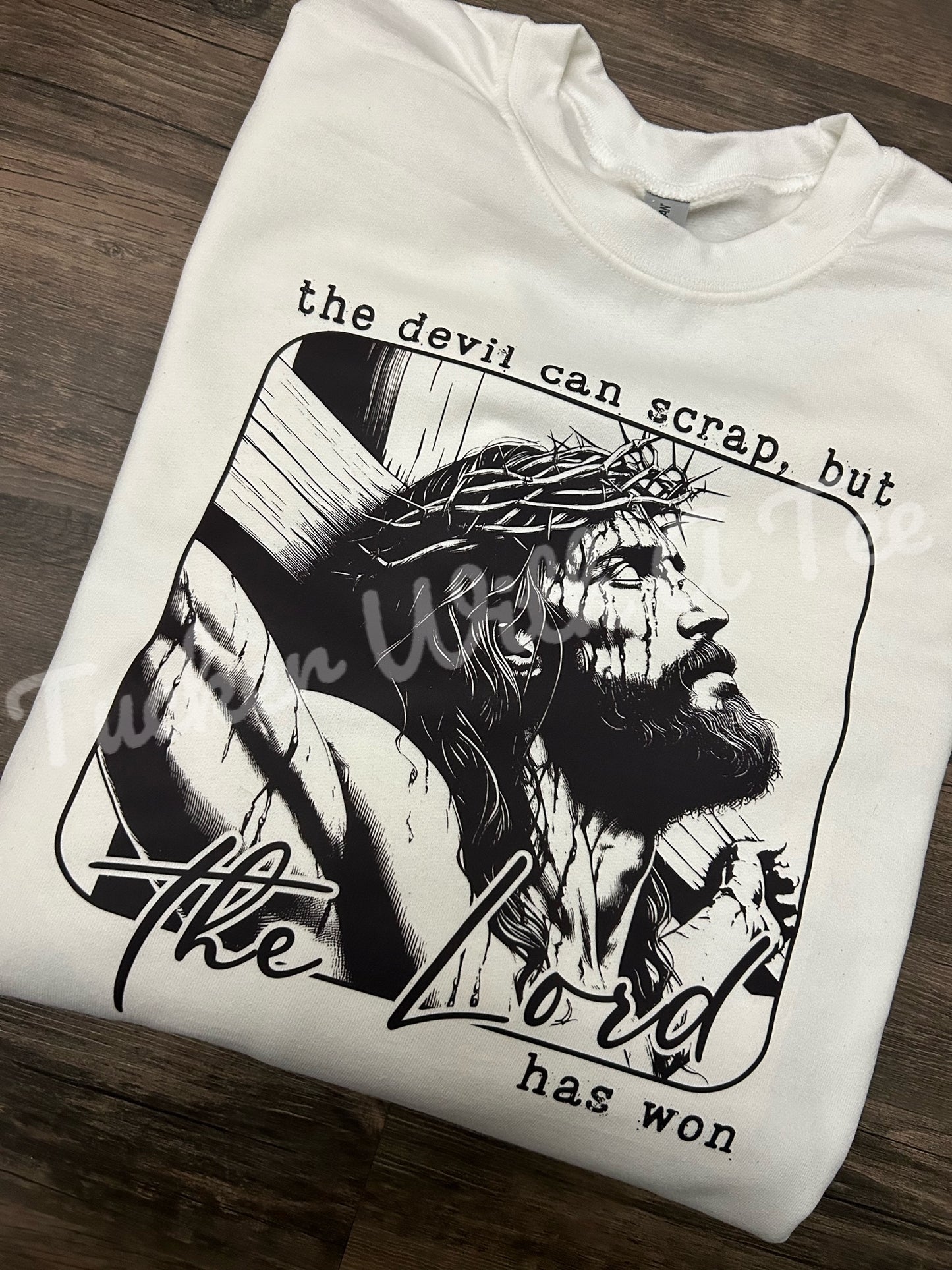 THE DEVIL CAN SCRAP BUT THE LORD HAS WON CREWNECK