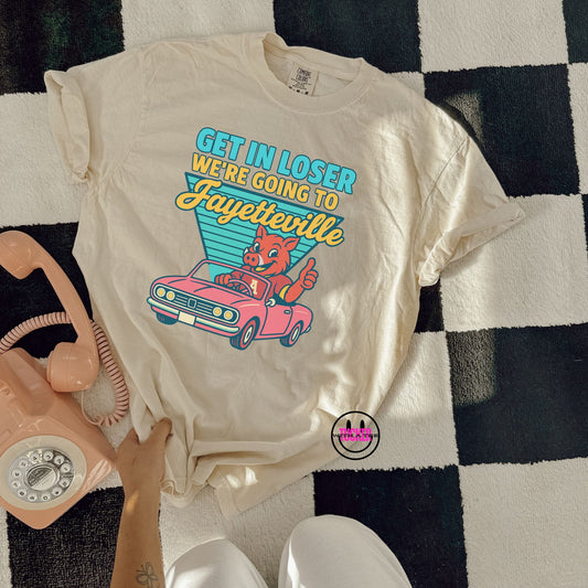 Get in Loser – We’re Going to Fayetteville Tee – Comfort Colors