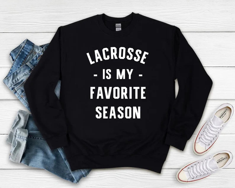 LACROSSE IS MY FAVORITE SEASON