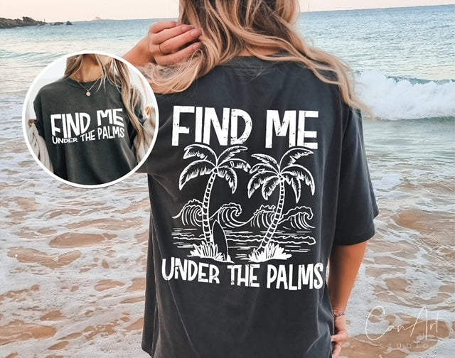 FIND ME UNDER THE PALMS