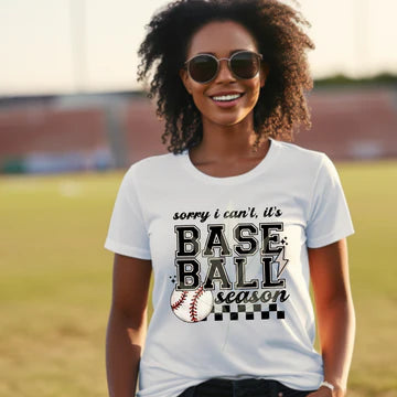 SORRY I CAN'T, IT'S BASBALL SEASON - TEE OR SWEATSHIRT