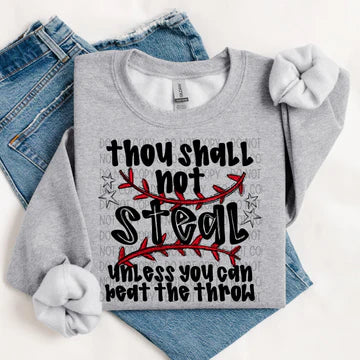 THOU SHALL NOT STEAL - SWEATSHIRT